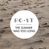The Summer Was Too Long