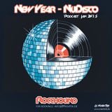 Rocchound - New Year - NuDisco - Podcast - Jan2015 #Hashtek