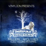 Otto Knows vs One Republic - Million Apologies (VinyLion EDC VEGAS Remash)