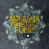 DJ COT Minimix GHETTO FUNK