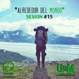 Sesion #15 - Alrededor del mundo