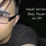 Miquel Serrano-Deep House Julio 2014