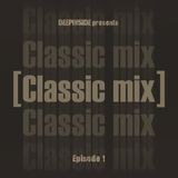 CLASSIC MIX Episode 01