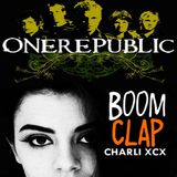 Stop! Boom! Clap! (Charli XCX vs. OneRepublic) / Heavy Metal Bonfire (Azealia Banks vs. Gambino)