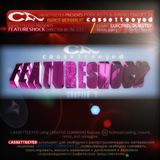 Cassetteeeyed Podcasts&Radio Shows-Featureshock.Chapter1 (Directed by Al Si i) 2013. Dubstep,Electro