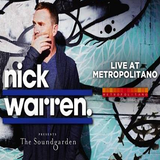 Nick Warren - Sound Garden 033 - 18 February 2016 (Live at Metropolitano Rosario, Arg 12/02/2016)