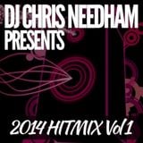 DJ Chris Needham presents... 2014 HitMix Volume 01