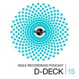 Agile Recordings Podcast 015 with D-Deck