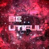 BE UTIFUL 55