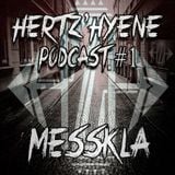MESSKLA - HertZ'Hyene Podcast #1 (Hip-Hop/Glitch-Hop/Neurohop)