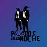 PAJAROS DE LA NOCHE - PROGRAMA 003 - 19-08-14 - MARTES DE 20 A 22 - WWW.RADIOOREJA.COM.AR