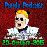 Panda Show - Octubre 20, 2015 - Podcast