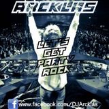 Arcklas - Let's get Party Rock