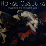 Horae Obscura XXVII ∴ Dolor hic tibi proderit olim