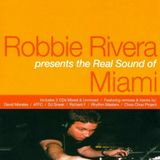 Robbie Rivera - The Real Sound Of Miami - 2000