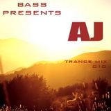 Trance Bass Presents AJ Trance Mix 010 By AJ Chen