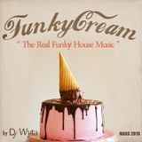 FUNKY CREAM "The Real Funky House Music"
