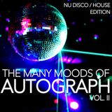 DJ Autograph - The Many Moods Of Autograph Vol II: The Nu-Disco/House Edition