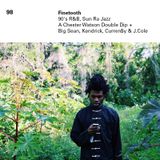 98 - 90's R&B, Sun Ra Jazz, A Chester Watson Double Dip + Big Sean, Curren$y & J.Cole