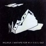 Willrijk - Mixtape For W Λ V E S 063