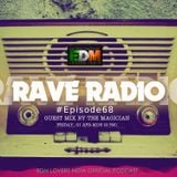 Rave Radio Episode 068 with The Magician
