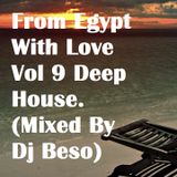 From Egypt With Love Vol 9 Deep House. (Mixed By Dj Beso)