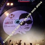 EDM & ELECTRO BY DJL1VE REMIX 2014