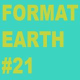 Format Earth #21