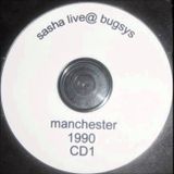 Sasha - Live at Bugsys Ashton Manchester 1990 A