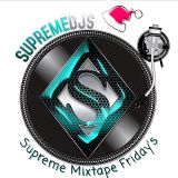 Supreme Mixtape Fridays Mix by DJ Calyte (ca-leet) 12-26-14
