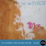 Kill That Sound: The Masterplan 01 // Home Scene Edition
