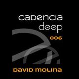 David Molina - Podcast Cadencia Deep 006 @LocaFm Madrid
