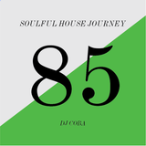 Soulful House Journey 85