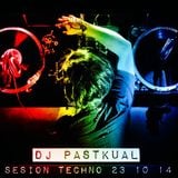 SESION TECHNO DE DJ PASTKUAL 23/10/14