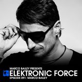 Elektronic Force Podcast 091 with Marco Bailey