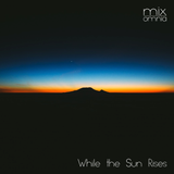 While the Sun Rises - Liquid Drum & Bass Mix