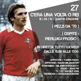Stagione 4. Puntata 27. "PEZZI DA '70: PIERLUIGI FROSIO" con PIERLUIGI FROSIO.