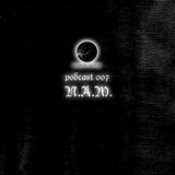 N.A.M. - Dark Garden podcast 007