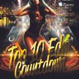 Top 10 EDM Countdown with Freestyle Chulo and DJ Lexx 1-12-16