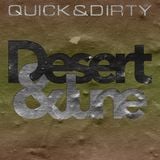 Desert & June - Quick & Dirty ( vol 001 )
