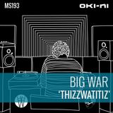 THIZZWATITIZ by Big War