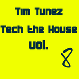 Tim Tunez - Tech the House vol.8 April 2013