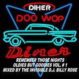 Remember Those Nights: Oldies But Goodies Vol. # 1: Mixed By The Invisible D.J. Billy Rose