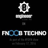 FNOOB TECHNO RADIO Live PA, February 17, 2016