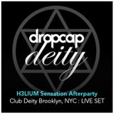 LIVE set: H3LIUM: Sensation Afterparty at Club Deity Brooklyn, NYC