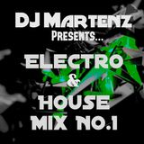 Electro & House Mix NO.1 By Martenz