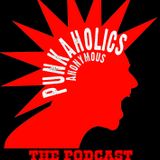 Punkaholics Anonymous Podcast Episode 1