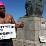 UCT Rhodes Statue Sewerage Protester explores his Reasons for acting as he did