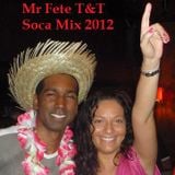 Trinidad & Tobago Soca Mix 2012 - Mr Fete