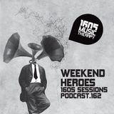1605 Podcast 162 with Weekend Heroes